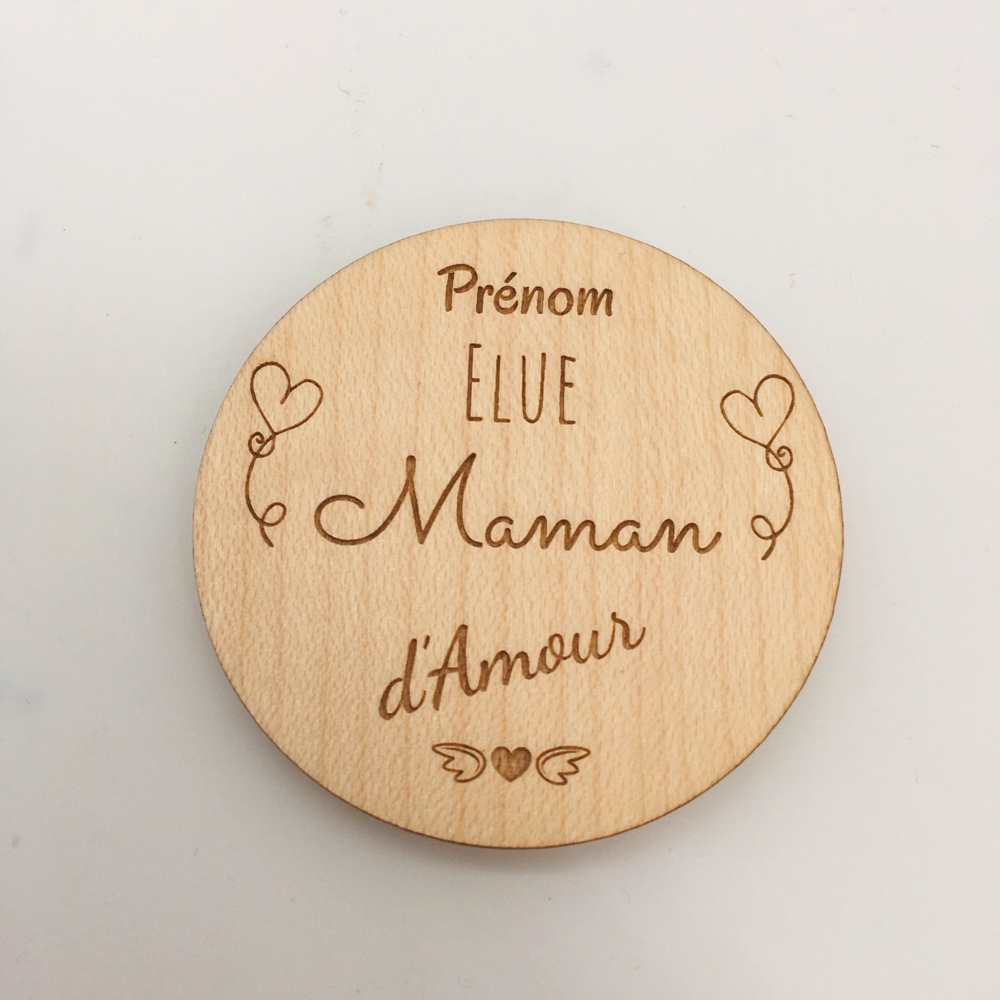 magnet bois rond personnalisé élue maman d'amour